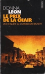 <strong>Le prix de la chair - Une enqu�te du commissaire Brunetti</strong>