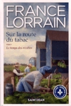 Le temps des récoltes - Sur la route du tabac - Tome I Le temps des récoltes - Sur la route du tabac - Tome I