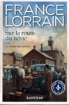 Le temps des révélations - Sur la route du tabac - Tome III Le temps des révélations - Sur la route du tabac - Tome III