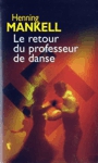 <strong>Le retour du professeur de danse</strong>