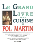 Le Grand Livre de la Cuisine de Pol Martin