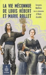 La vie mconnue de Louis Hbert et Marie Rollet