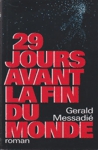 29 jours avant la fin du monde