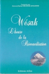 Wsak - L'heure de la rconciliation