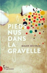 Pieds nus dans la gravelle