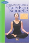 Nouveaux choix de gu�rison naturelle