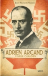 Adrien Arcand - Führer canadien