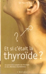 <strong>Et si c'�tait la thyro�de ?</strong>
