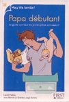 Papa d�butant - Ma p'tite famille