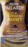 Et si ça venait du ventre ? Et si ça venait du ventre ?