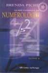 Guide complet de la numrologie - Notions de base - Tome I