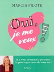 Oui, je me veux !