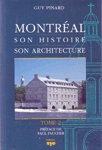 Montral - Son histoire - Son architecture - Tome II