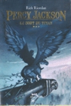 Le sort du titan - Percy Jackson - Tome III