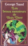 Les beaux messieurs de Bois-dor