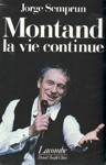 Montand - La vie continue