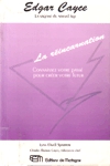 Edgar Cayce : la sagesse du nouvel ge