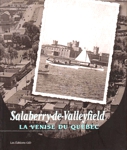 Salaberry-de-Valleyfield - La Venise du Qu�bec