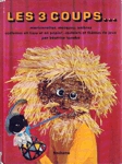 Les 3 coups...