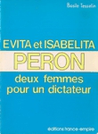 Deux femmes pour un dictateur - vita et Isabelita Peron