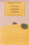 Comment supporter sa libert