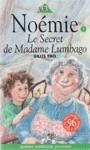 Le Secret de Madame Lumbago - Noémie