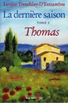 Thomas - La dernire saison - Tome II
