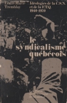 <strong>Le syndicalisme qu�b�cois</strong>