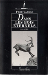 <strong>Dans les bois ternels</strong>