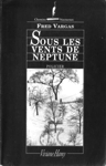 Sous les vents de Neptune Sous les vents de Neptune