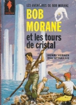 Bob Morane et les tours de cristal