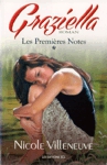 Les Premi�res Notes - Graziella - Tome I