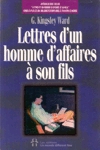 Lettres d'un homme d'affaires  son fils