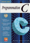 Le Grand Livre de la Programmation en C